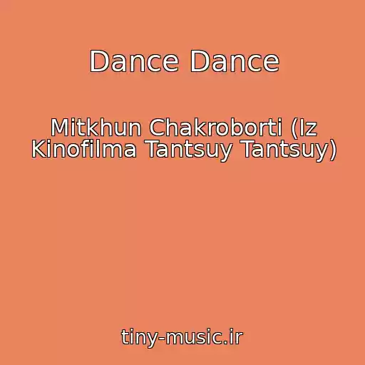 کاور آهنگ Dance Dance از Mitkhun Chakroborti (Iz Kinofilma Tantsuy Tantsuy)