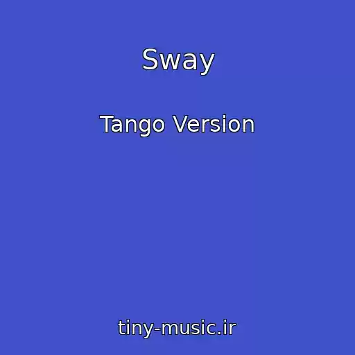 کاور آهنگ Sway از Tango Version