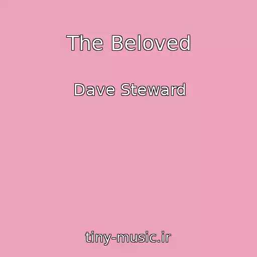 کاور آهنگ The Beloved از Dave Steward