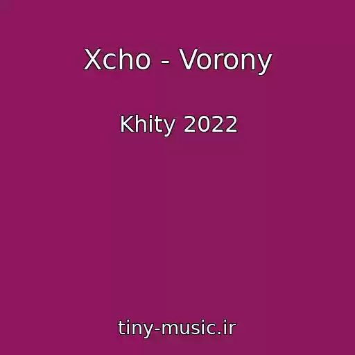 کاور آهنگ Xcho - Vorony از Khity 2022