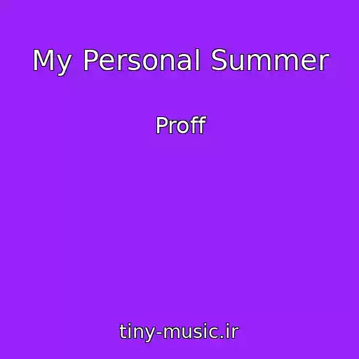 کاور آهنگ My Personal Summer از Proff