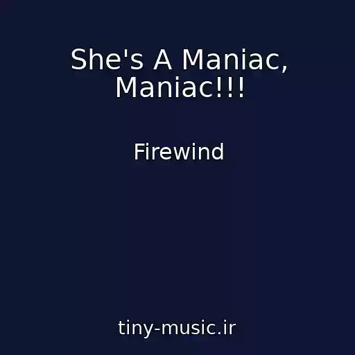 کاور آهنگ She's A Maniac, Maniac!!! از Firewind