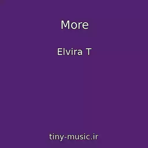 کاور آهنگ More از Elvira T