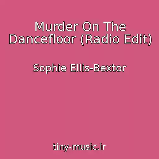 کاور آهنگ Murder On The Dancefloor (Radio Edit) از Sophie Ellis-Bextor
