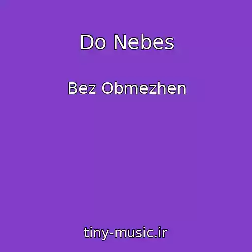 کاور آهنگ Do Nebes از Bez Obmezhen