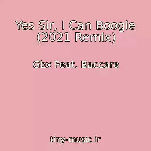 کاور آهنگ Yes Sir, I Can Boogie (2021 Remix) از Gbx Feat. Baccara
