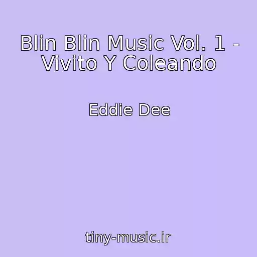 کاور آهنگ Blin Blin Music Vol. 1 - Vivito Y Coleando از Eddie Dee