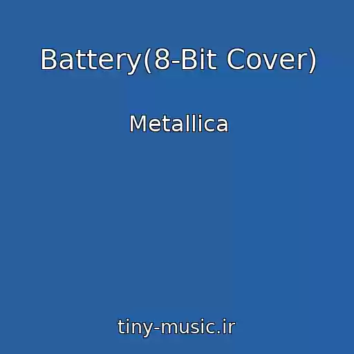 کاور آهنگ Battery(8-Bit Cover) از Metallica