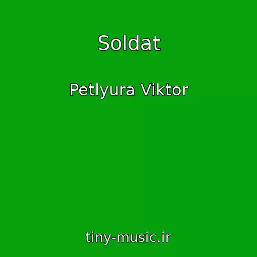 کاور آهنگ Soldat از Petlyura Viktor