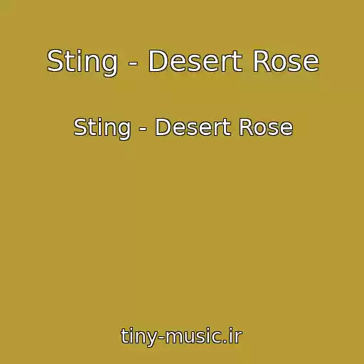 کاور آهنگ Sting - Desert Rose از Sting - Desert Rose