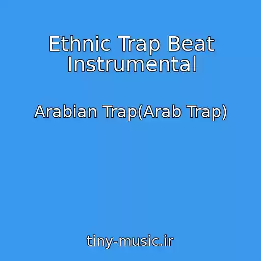کاور آهنگ Ethnic Trap Beat Instrumental از Arabian Trap(Arab Trap)