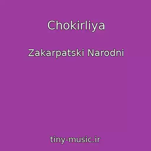 کاور آهنگ Chokirliya از Zakarpatskі Narodnі