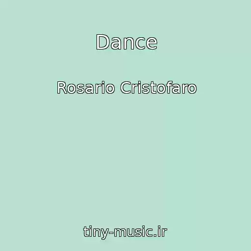 کاور آهنگ Dance از Rosario Cristofaro