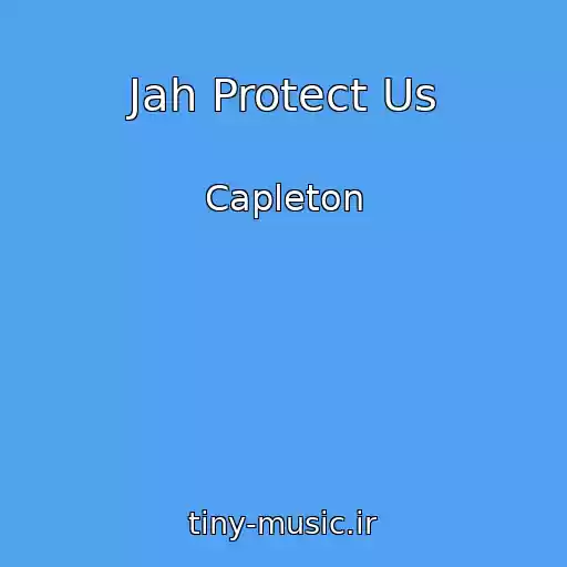 کاور آهنگ Jah Protect Us از Capleton