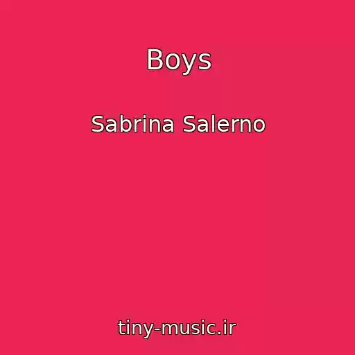 کاور آهنگ Boys از Sabrina Salerno