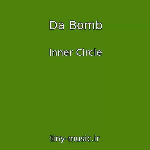 کاور آهنگ Da Bomb از Inner Circle