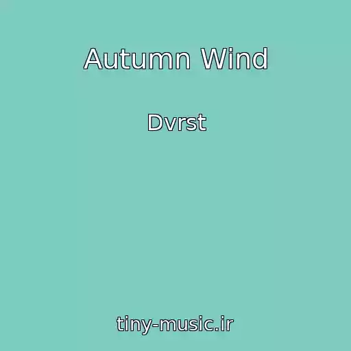 کاور آهنگ Autumn Wind از Dvrst