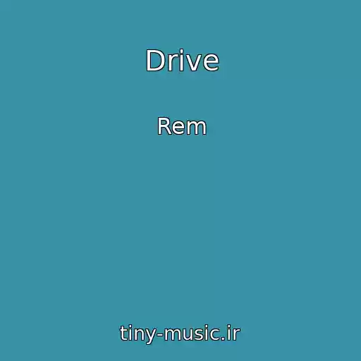 کاور آهنگ Drive از Rem