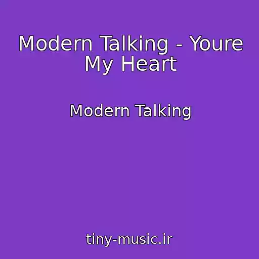 کاور آهنگ Modern Talking - Youre My Heart از Modern Talking
