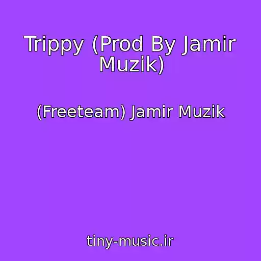 کاور آهنگ Trippy (Prod By Jamir Muzik) از (Freeteam) Jamir Muzik