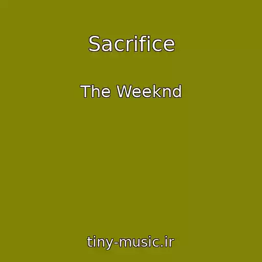 کاور آهنگ Sacrifice از The Weeknd