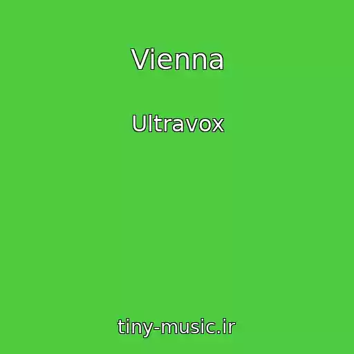 کاور آهنگ Vienna از Ultravox