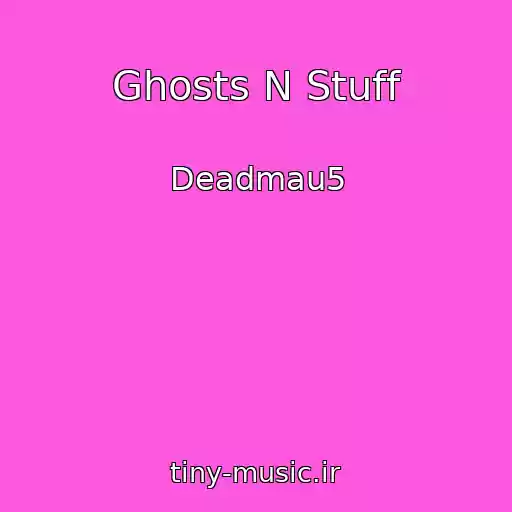 کاور آهنگ Ghosts N Stuff از Deadmau5
