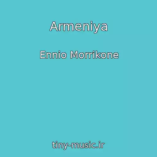 کاور آهنگ Armeniya از Ennio Morrikone