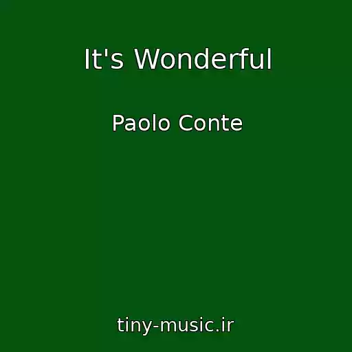 کاور آهنگ It's Wonderful از Paolo Conte