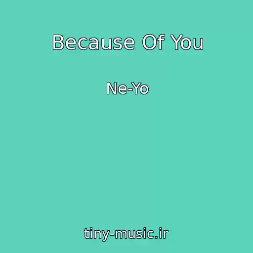 کاور آهنگ Because Of You از Ne-Yo