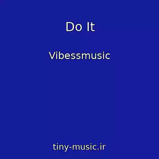 کاور آهنگ Do It از Vibessmusic