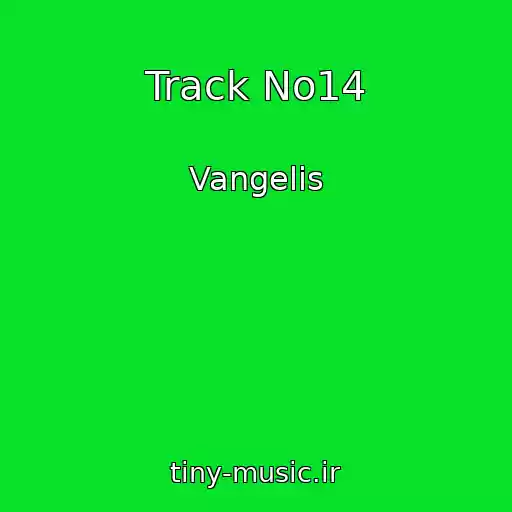 کاور آهنگ Track No14 از Vangelis