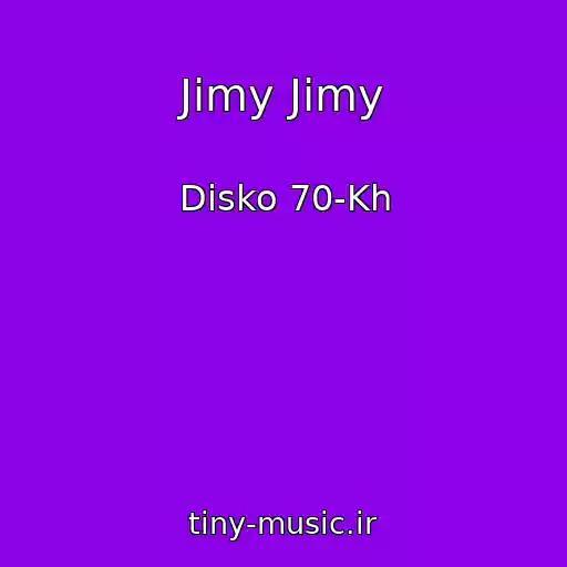 کاور آهنگ Jimy Jimy از Disko 70-Kh