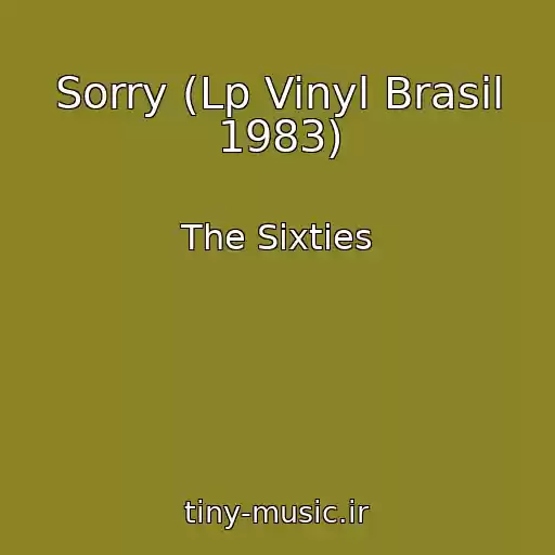 کاور آهنگ Sorry (Lp Vinyl Brasil 1983) از The Sixties