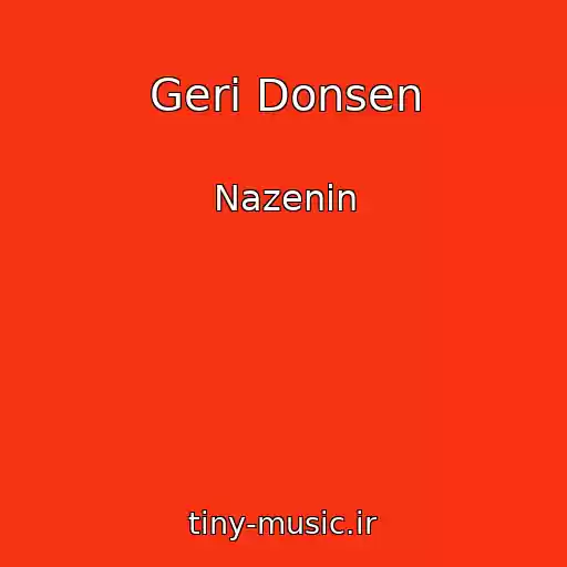 کاور آهنگ Geri Donsen از Nazenin