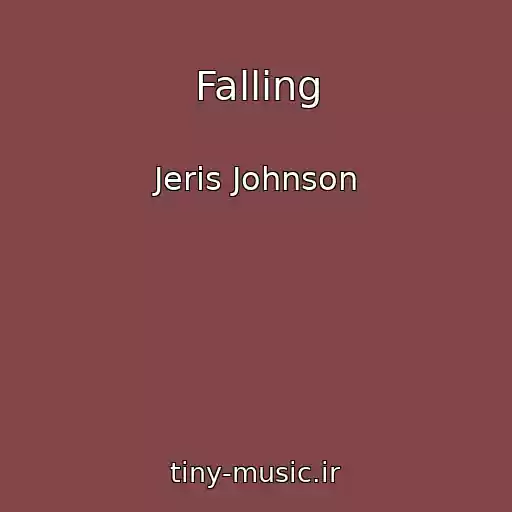 کاور آهنگ Falling از Jeris Johnson