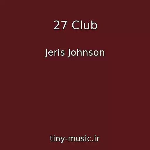 کاور آهنگ 27 Club از Jeris Johnson