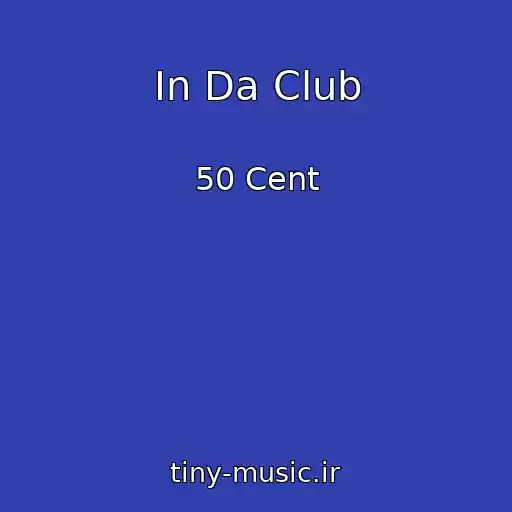 کاور آهنگ In Da Club از 50 Cent