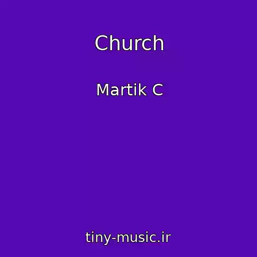 کاور آهنگ Church از Martik C
