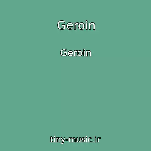 کاور آهنگ Geroin از Geroin