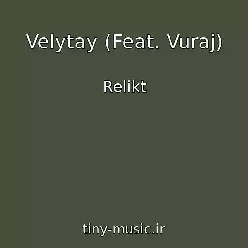 کاور آهنگ Velytay (Feat. Vuraj) از Relikt