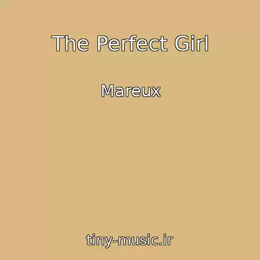 کاور آهنگ The Perfect Girl از Mareux
