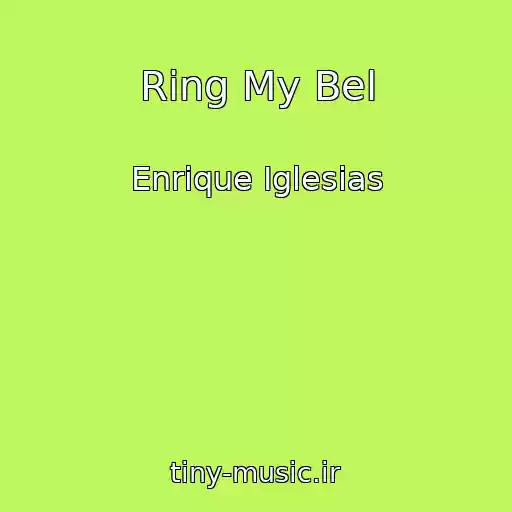کاور آهنگ Ring My Bel از Enrique Iglesias