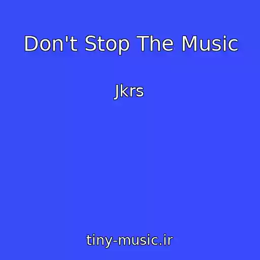 کاور آهنگ Don't Stop The Music از Jkrs