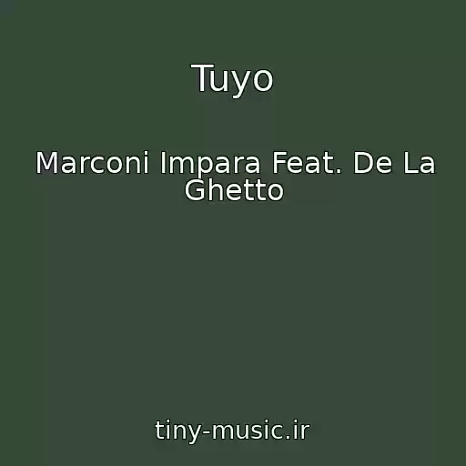 کاور آهنگ Tuyo از Marconi Impara Feat. De La Ghetto