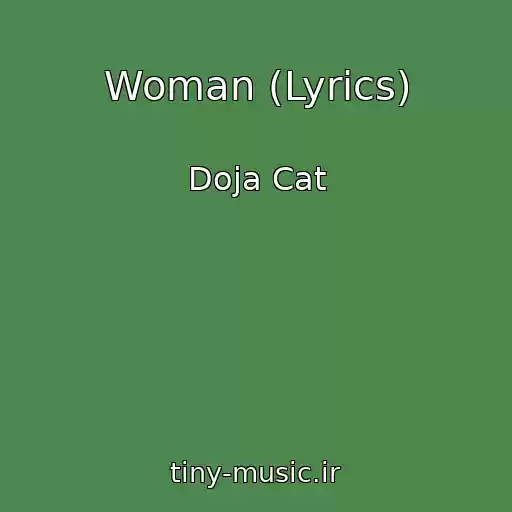 کاور آهنگ Woman (Lyrics) از Doja Cat