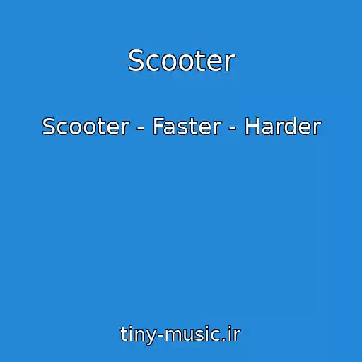 کاور آهنگ Scooter از Scooter - Faster - Harder