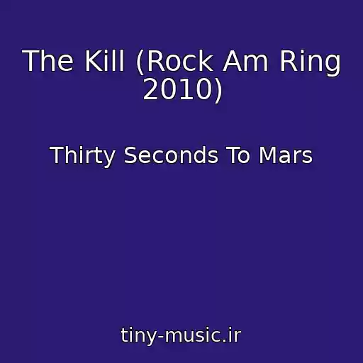 کاور آهنگ The Kill (Rock Am Ring 2010) از Thirty Seconds To Mars