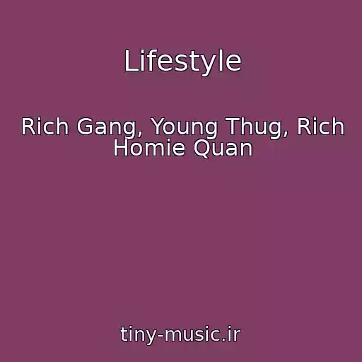 کاور آهنگ Lifestyle از Rich Gang, Young Thug, Rich Homie Quan