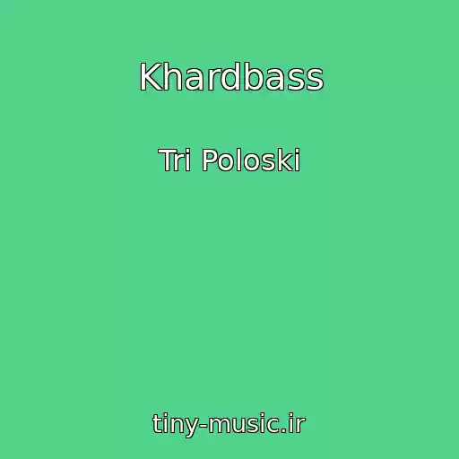 کاور آهنگ Khardbass از Tri Poloski